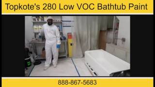 TOPKOTES 280 LOW VOC BATHTUB PAINT COATING [upl. by Tireb]