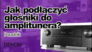 Jak podłączyć głośniki do amplitunera  Denon AVRX3600H [upl. by Aggappe]