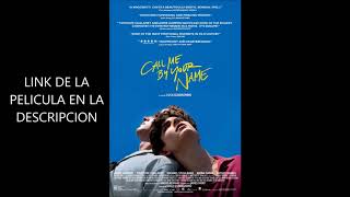 Call Me By Your Name 2017 Película completa subtitulada español 1link [upl. by Ojahtnamas]