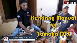 Gemantung Roso cover Kendang Manual vs Yamaha DTX [upl. by Mercola67]