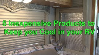 RV 101®  5 Inexpensive Products to Keep you Cool in your RV [upl. by Tserof954]