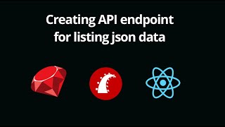 Creating Rails API Endpoint to Fetch Data in React Component [upl. by Aliakim]