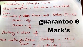 calculation of SACRIFICE RATIO Admission of partner 6 Marks guarantee 🔥 ANNUAL EXAM 202425 [upl. by Aisyram]