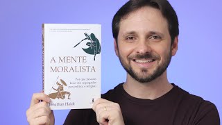 A MENTE MORALISTA LEITURA COMENTADA DA INTRODUÇÃO DO LIVRO JONATHAN HAIDT [upl. by Somar660]