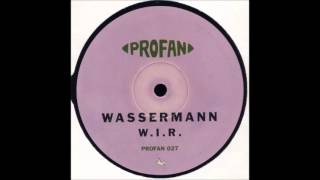 Wassermann  WIR [upl. by Duquette692]