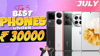 Top 5 Best Phone Under 30000 in July 2024  Best Flagship Phone Under 30000 in INDIA [upl. by Ellohcin]