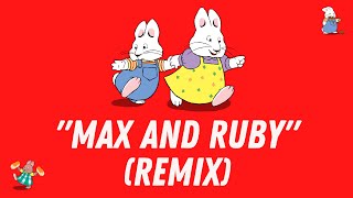 GraphicMuzik  Max And Ruby Remix [upl. by Sieber]