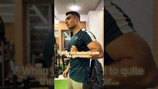 🥲When You Decided to Quit the Gym forever❌youtubeshorts fitness [upl. by Eatnoled]