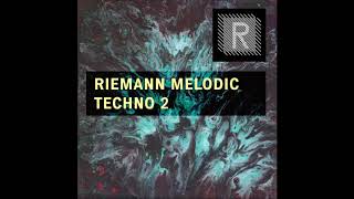 Riemann Melodic Techno 2 Sample Pack Demo Song [upl. by Booker]