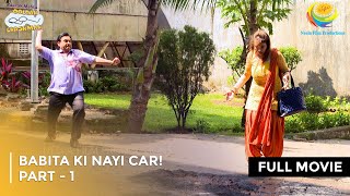 Babita ki Nayi Car  FULL MOVIE  Part 1 Taarak Mehta Ka Ooltah Chashmah Ep 3727 to 3729 [upl. by Caraviello]