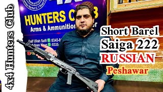 SAIGA 222 BORE RIFLE  RUSSIAN MADE  4x4Arms  Peshawar [upl. by Adnahsor124]