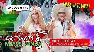 House of Holiday Podcast HALLOWEEN EPISODE 3 Making of Dr Shots amp Nurse Venom with Criss Castle [upl. by Eitak]