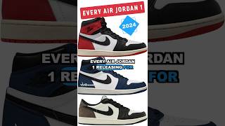 EVERY AIR JORDAN 1 RELEASING FOR THE REST OF 2024 🔥 [upl. by Yro]