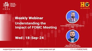 PMEX Webinar  18Sep2024  Understanding the Impact of FOMC Meeting [upl. by Laertnom940]