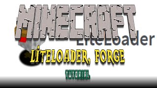 LiteLoader With Forge Tutorial [upl. by Osyth]