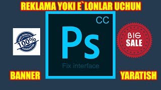 REKLAMA VA ELONLAR UCHUN BANNER YARATISH  Photoshop CS6  Darslik  Abdulaziz Odiljanov  Ozbekcha [upl. by Enael]