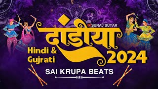 Dandiya 2024  Hindi Dandiya Non Stop Navratri Special Songs  Sai Krupa Beats  Nonstop Garba [upl. by Yetty]