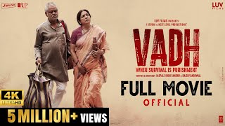 Vadh Official Full Movie  Sanjay Mishra  Neena Gupta  Saurabh Sachdeva  Manav Vij  Luv Films [upl. by Yancey628]