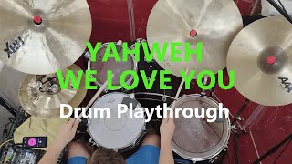 Yahweh We 🤍 You  Drum Cover  Elevation worship [upl. by Yenaled]