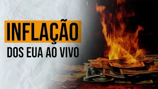 INFLAÇÃO AO VIVO  Análise do CPI e acompanhamento dos mercados [upl. by Suzanna139]