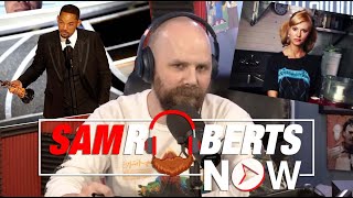 Academy BANS Will Smith amp Bad Vegan Thoughts Sam Roberts Now April 8th 2022 [upl. by Nigrom]