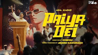 Asal Kolaar  Paiya Dei Music Video  Dinesu  Think Indie [upl. by Diane]