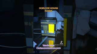 Horloge Adhan Kaaba [upl. by Greenburg]