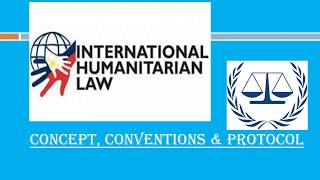 International Humanitarian Law II Protocols II Conventions [upl. by Guildroy675]