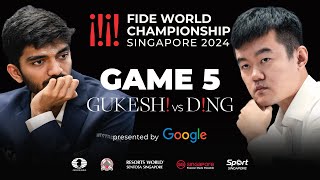 Game 5 Stream  FIDE World Championship Match 2024  Ding Liren vs Gukesh D [upl. by Leeke347]