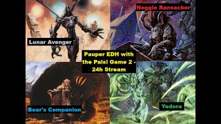 Pauper EDH with the Pals  Lunar Avenger vs Noggle Ransacker vs Bears Companion vs Yedora GAME 2 [upl. by Ernestine]