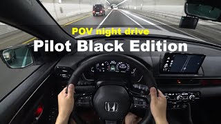 2024 Honda Pilot V6 35 Black Edition POV night drive [upl. by Macrae]