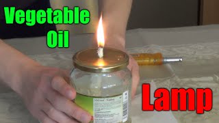 How to make a VEGETABLE OIL LAMP [upl. by Aernda]