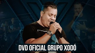 Grupo Xodó  DVD OFICIAL 2021 [upl. by Tniassuot]