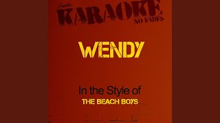 Wendy In the Style of the Beach Boys Karaoke Version [upl. by Oakman695]