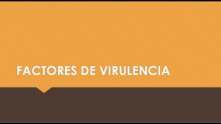 44 Factores Virulencia [upl. by Vil]