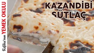 KAZANDİBİ SÜTLAÇ Tarifi 🥄 İki Muhteşem Lezzeti Birleştirdik  Hafif Sütlü Tatlı Tarifleri [upl. by Olgnaed]