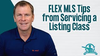 FLEX MLS Tips from Servicing a Listing Class [upl. by Holden980]