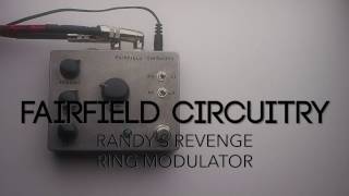 Fairfield Circuitry Randys Revenge Ring Modulator Guitar Effects Pedal Demo [upl. by Sidonie]