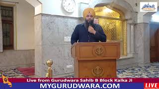 ☬ 10Nov2024 LIVE  Gurudwara Sahib B Block Kalka Ji Morning  🔴 MyGurudwaracom [upl. by Nosrettap]