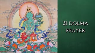 Praises to the 21 Taras  21 dolma prayer  21 Praises to Tara  Tibetan Buddhism [upl. by Aicilaf]