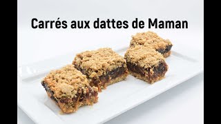 Recette de Carrés aux dattes de Maman facile et rapide [upl. by Ball]