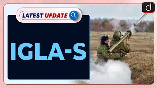 Igla S  Russia  Air Defence Latest update  Drishti IAS English [upl. by Prochora14]