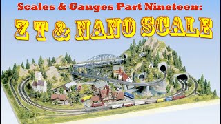 Scales and Gauges Part 19  Z T and Nano Scales [upl. by Atsed]