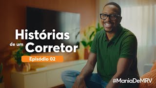 Histórias de um Corretor  Episódio 02  MRV [upl. by Zebapda]