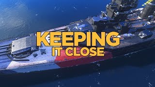 World of Warships  Keeping it Close [upl. by Odnalref]