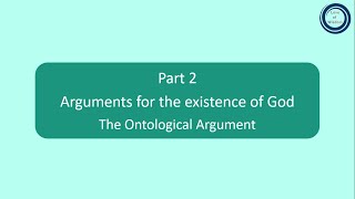 Part 2 Arguments for the existence of God  The Ontological Argument [upl. by Laddy]