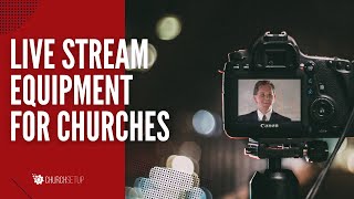 What is Needed to Live Stream Church Services in 2020 [upl. by Enneibaf]