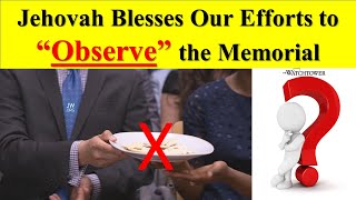 Jehovah Blesses Our Efforts to quotObservequot the Memorial [upl. by Neelrac251]