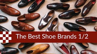 The Best Shoe Brands part 1 [upl. by Otrebmal86]