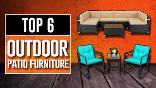 Best Outdoor Patio Furniture 2024  The Only 6 You Should Consider [upl. by Dabbs]